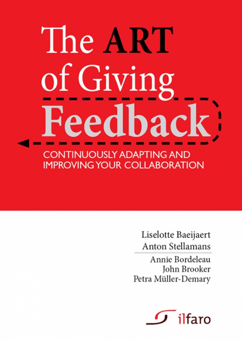The art of giving feedback by A. Stellamans & L. Baeijaert
